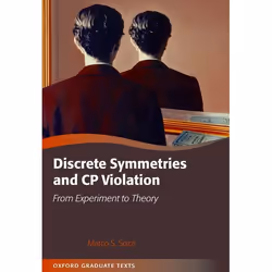 ISBN Discrete Symmetries and CP Violation ( From Experiment to Theory ), Anglais, Livre broché, 568 pages