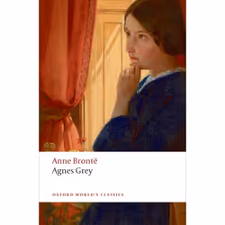 ISBN Agnes Grey, Anne BrontÃ«, Robert Inglesfield, Hilda Marsden, Sally Shuttleworth, 240 pages, Anglais, Oxford University P ...