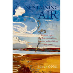 ISBN The All-Sustaining Air ( Romantic Legacies and Renewals in British American and Irish Poetry since 1900 )