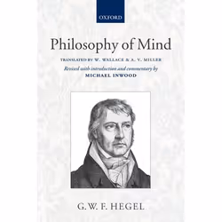 ISBN Hegel: Philosophy of Mind ( Translated with introduction and commentary ), W. Wallace, A.V. Miller, Michael Inwood, 710  ...