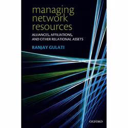 ISBN Managing Network Resources ( Alliances Affiliations and Other Relational Assets ), Anglais, Couverture rigide