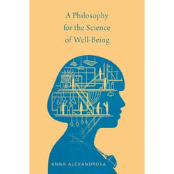 A Philosophy For The Science Of Well Be