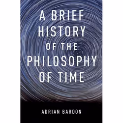 ISBN A Brief History of the Philosophy of Time, Anglais, Couverture rigide, 200 pages