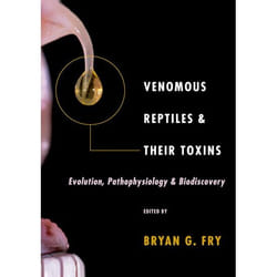 Venomous Reptiles And Their Toxins: Evolution, Pathophysiology And Biodiscovery (Hardcover)