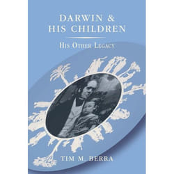 Darwin and His Children: His Other Legacy Tim M. Berra