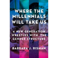 ISBN Where the Millennials Will Take Us ( A New Generation Wrestles with the Gender Structure ) Couverture rigide