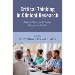 Critical Thinking in Clinical Research : Applied Theory and Practice Using Case Studies - [Version Originale]