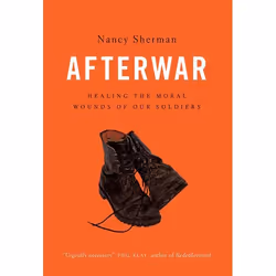 ISBN Afterwar ( Healing the Moral Wounds of Our Soldiers ), Nancy Sherman, 256 pages, Anglais, Oxford University Press, 28/05 ...