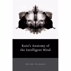 ISBN Kant's Anatomy of the Intelligent Mind, 608 pages