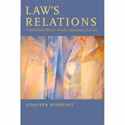 ISBN Law's Relations ( A Relational Theory of Self Autonomy and Law ), Anglais, Couverture rigide, 560 pages