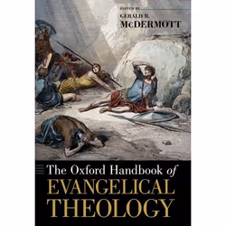 ISBN The Oxford Handbook of Evangelical Theology, Anglais, Couverture rigide, 544 pages