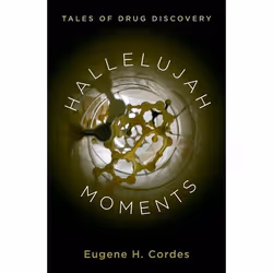 ISBN Hallelujah Moments ( Tales of Drug Discovery ), Eugene H. Cordes, unisexe, Oxford University Press, 06/03/2014, 1 pièce( ...