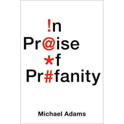 In Praise of Profanity - [Version Originale]