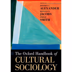 ISBN The Oxford Handbook of Cultural Sociology, Anglais, Couverture rigide, 840 pages