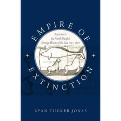 ISBN Empire of Extinction ( Russians and the North Pacific's Strange Beasts of the Sea 1741-1867 ) 320 pages Anglais