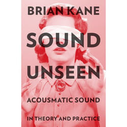 ISBN Sound Unseen ( Acousmatic Sound in Theory and Practice )
