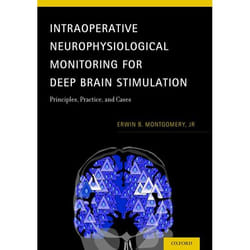 Intraoperative Neurophysiological Monitoring For Deep Brain Stimulation: Principles, Practice, And Cases