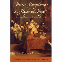 ISBN Metric Manipulations in Haydn and Mozart ( Chamber Music for Strings 1787-1791 ), Anglais, Couverture rigide, 352 pages