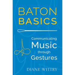 ISBN Baton Basics ( Communicating Music through Gesture ) livre Anglais Couverture rigide 248 pages