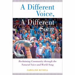 ISBN A Different Voice A Different Song ( Reclaiming Community through the Natural Voice and World Song ), Anglais, Couvertur ...