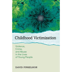 ISBN Childhood Victimization ( Violence Crime and Abuse in the Lives of Young People ) livre Anglais Couverture rigide 248 pages