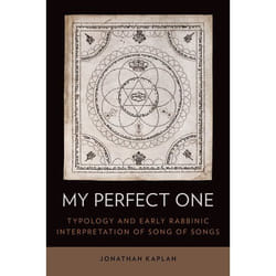 ISBN My Perfect One ( Typology and Early Rabbinic Interpretation of Song of Songs ) 248 pages Anglais