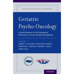 Geriatric Psycho-Oncology: A Quick Reference On The Psychosocial Dimensions Of Cancer Symptom Management (Apos Clinical Reference Handbooks) (Paperback)