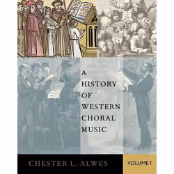 ISBN A History of Western Choral Music Volume 1, Anglais, Couverture rigide, 504 pages
