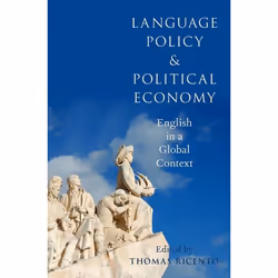 ISBN Language Policy and Political Economy ( English in a Global Context ), Anglais, Livre broché, 336 pages