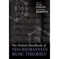 The Oxford Handbook of Neo-Riemannian Music Theories Edward Gollin