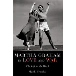 Martha Graham in Love and War - [Version Originale]