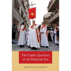 The Coptic Question in the Mubarak Era Collectif