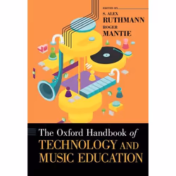 ISBN The Oxford Handbook of Technology and Music Education, Alex Ruthmann, Roger Mantie, Anglais, Oxford University Press, 07 ...