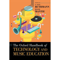 The Oxford Handbook of Technology and Music Education - [Version Originale]