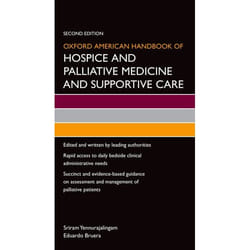 Oxford American Handbook Of Hospice And Palliative Medicine And Supportive Care (Oxford American Handbooks In Medicine) (Paperback)