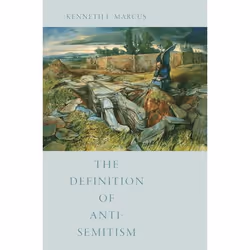 ISBN The Definition of Anti-Semitism, Kenneth L. Marcus, 296 pages, Anglais, Oxford University Press, 27/08/2015, unisexe