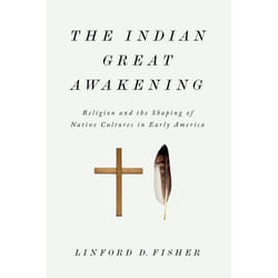 ISBN The Indian Great Awakening ( Religion and the Shaping of Native Cultures in Early America ) Couverture rigide