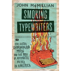 ISBN Smoking Typewriters ( The Sixties Underground Press and the Rise of Alternative Media in America ) Couverture rigide