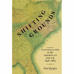 ISBN Shifting Grounds ( Nationalism and the American South 1848-1865 ), Anglais, Couverture rigide, 344 pages