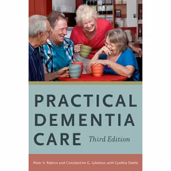 ISBN Practical Dementia Care, Peter V Rabins, Constantine G Lyketsos, Cynthia D Steele, 304 pages, Anglais, Oxford University ...
