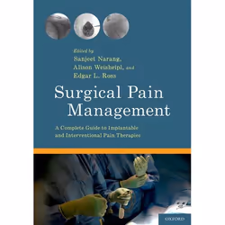ISBN Surgical Pain Management ( A Complete Guide to Implantable and Interventional Pain Therapies ), Sanjeet Narang, Alison W ...