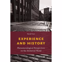 ISBN Experience and History ( Phenomenological Perspectives on the Historical World ), David Carr, 256 pages, Anglais, Oxford ...