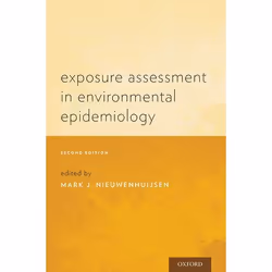 ISBN Exposure Assessment in Environmental Epidemiology, Mark J. Nieuwenhuijsen, 416 pages, Anglais, Oxford University Press,  ...