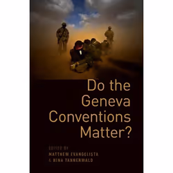 ISBN Do the Geneva Conventions Matter?, Anglais, Couverture rigide, 376 pages