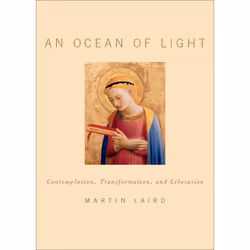 ISBN An Ocean of Light ( Contemplation Transformation and Liberation ), Martin Laird, 160 pages, Anglais, Oxford University P ...