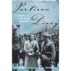ISBN Partisan Diary ( A Woman's Life in the Italian Resistance ), Ada Gobetti, Jomarie Alano, 384 pages, Anglais, Oxford Univ ...