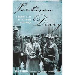 Partisan Diary: A Woman'S Life In The Italian Resistance (Hardcover)