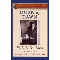 ISBN Dusk of Dawn (The Oxford W. E. B. Du Bois), Anglais, Couverture rigide, 222 pages