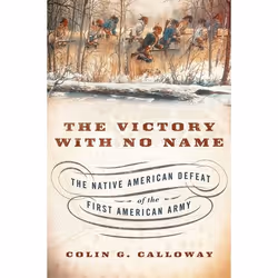 ISBN The Victory with No Name ( The Native American Defeat of the First American Army ), Anglais, Livre broché
