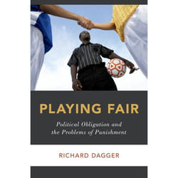 Playing Fair : Political Obligation and the Problems of Punishment - [Version Originale]